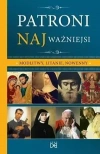 Patroni najważniejsi. Modlitwy, litanie, nowenny - zdjęcie