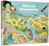 Moja mała encyklopedia. Historia dinozaurów od ich ery aż po współczesność! - zdjęcie