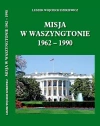 Misja w Waszyngtonie 1962-1990 - zdjęcie