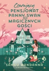 Czarujący pensjonat panny Swan dla magicznych gości - zdjęcie