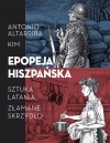 Epopeja hiszpańska: Sztuka latania. Złamane.. - zdjęcie