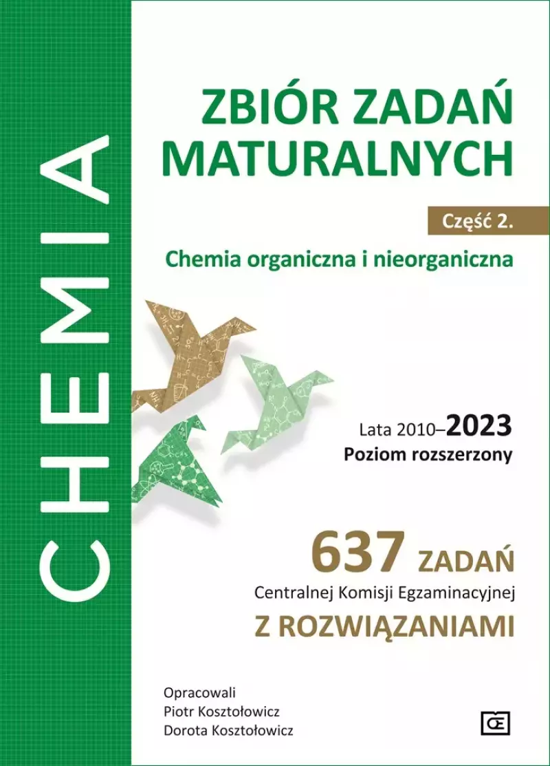 Chemia. Zbiór zadań maturalnych. Część 2 Chemia. Zbiór zadań maturalnych. Część 2