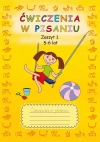Ćwiczenia w pisaniu. Zeszyt 1. 5-6 lat - zdjęcie