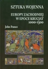 Sztuka wojenna Europy Zachodniej w epoce krucjat 1000-1300 - zdjęcie