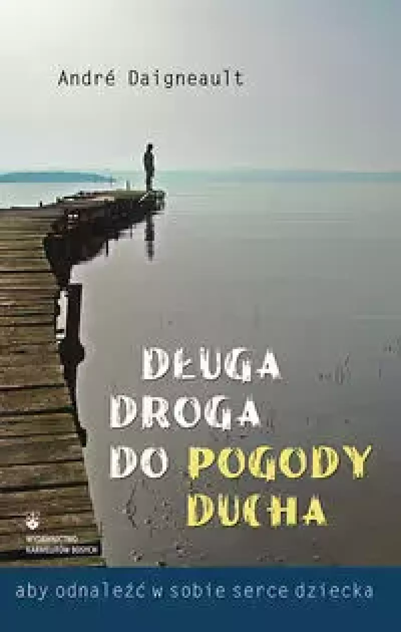 Długa droga do pogody ducha Długa droga do pogody ducha