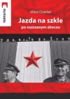Jazda na szkle po oszczanym zboczu - zdjęcie