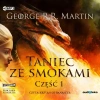 Pieśń lodu i ognia. Tom 5. Taniec ze smokami, część 1. Audiobook, 2 CD - zdjęcie