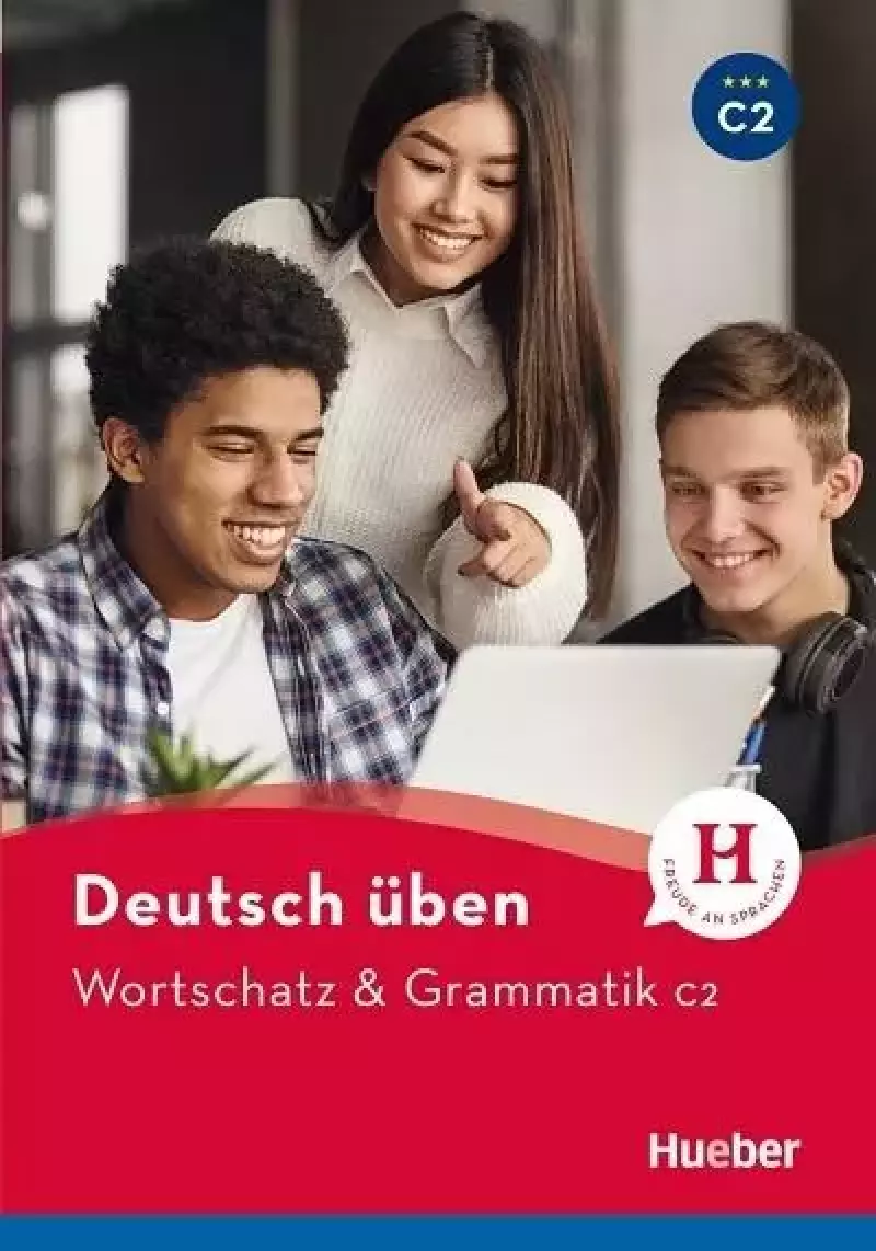 Deutsch uben. Wortschatz & Grammatik C2 Deutsch uben. Wortschatz & Grammatik C2