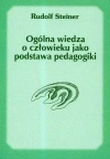 Ogólna wiedza o człowieku jako podstawa pedagogiki, wydanie 2 - zdjęcie