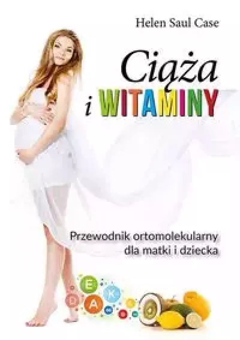Witaminy i ciąża Witaminy i ciąża