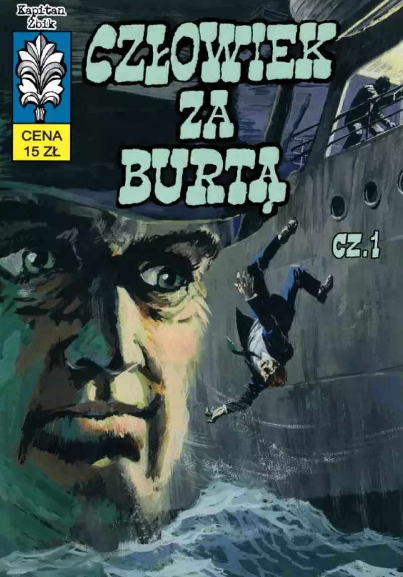 Kapitan Żbik. Tom 21. Człowiek za burtą Kapitan Żbik. Tom 21. Człowiek za burtą