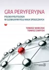 Gra peryferyjna. Polska politologia w globalnym polu nauk społecznych - zdjęcie