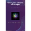 Gnostyczne Misteria Pistis Sophii - zdjęcie