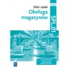 Obsługa magazynów. Zbiór zadań. Kwalifikacja SPL.01. Część 2 - zdjęcie