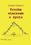Trochę wierszem o życiu - zdjęcie
