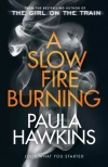 A Slow Fire Burning - zdjęcie
