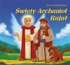 Święty Archanioł Rafał. Bajka - zdjęcie