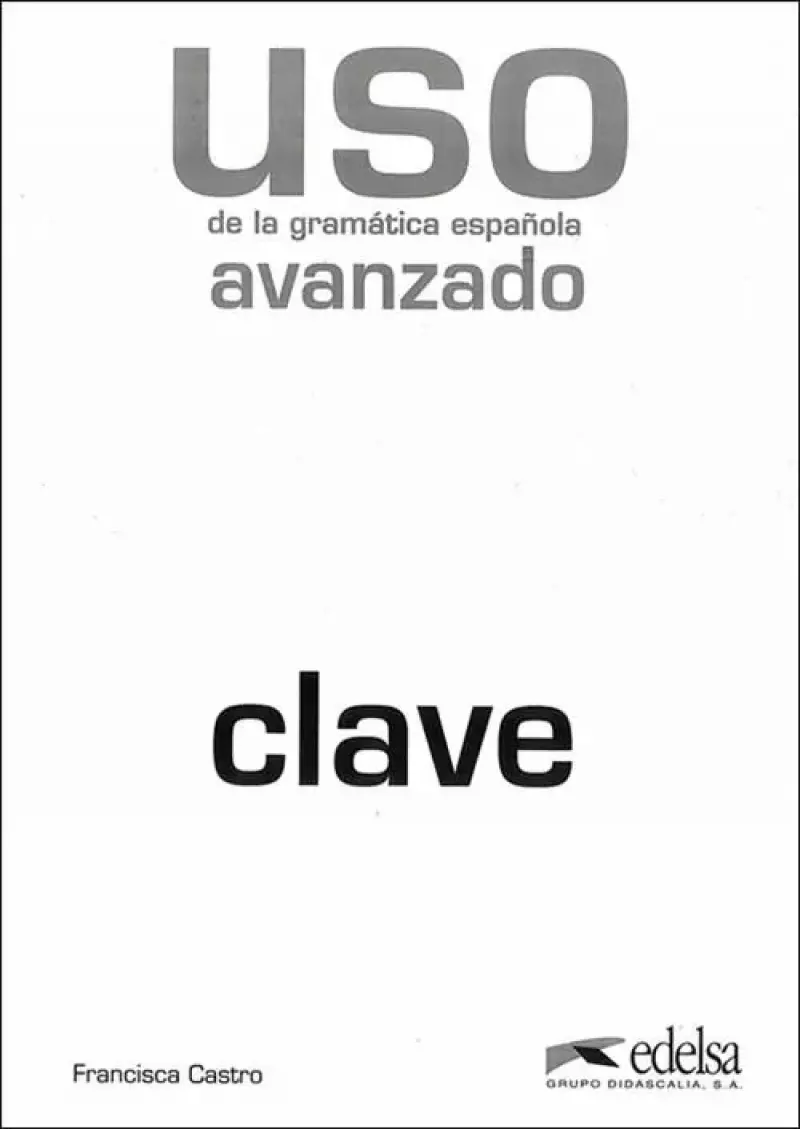 Uso de la gramatica avanzado klucz Uso de la gramatica avanzado klucz