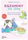 Egzaminy Bez Spiny. Wiesz więcej i potrafisz więcej niż ci się wydaje - zdjęcie