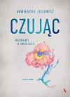 Czując. Rozmowy o emocjach - zdjęcie