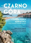 Czarnogóra. Czarna perła Adriatyku i życie w... - zdjęcie