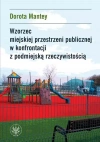 Wzorzec miejskiej przestrzeni publicznej w konfrontacji z podmiejską rzeczywistością - zdjęcie