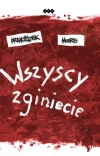 Wszyscy zginiecie - zdjęcie
