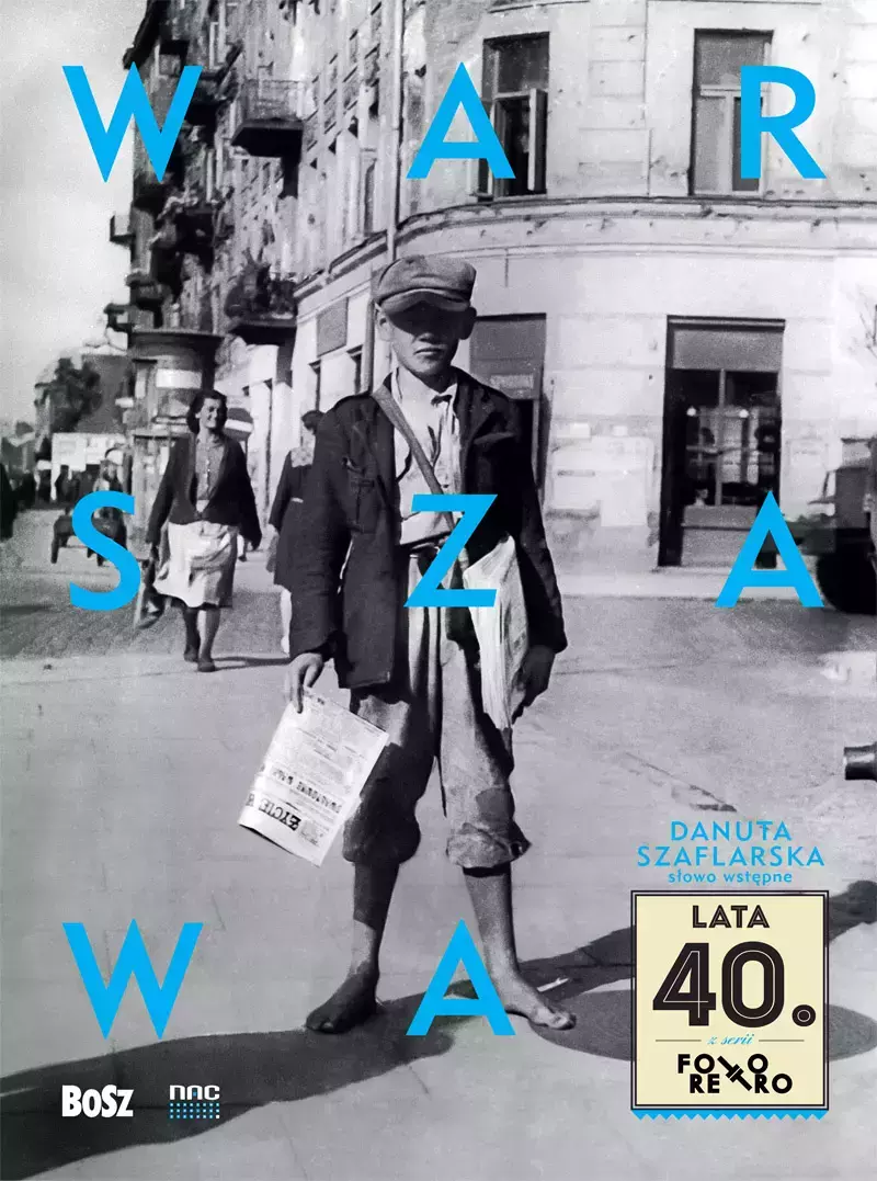Warszawa lata 40 Warszawa lata 40