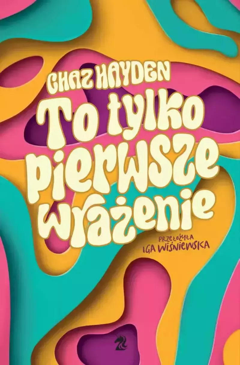 To tylko pierwsze wrażenie