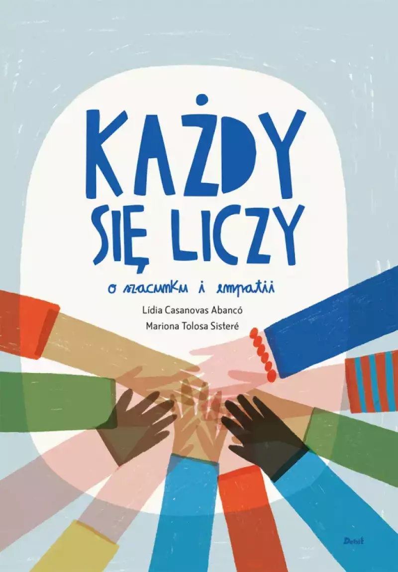 Każdy się liczy. O szacunku i empatii Każdy się liczy. O szacunku i empatii