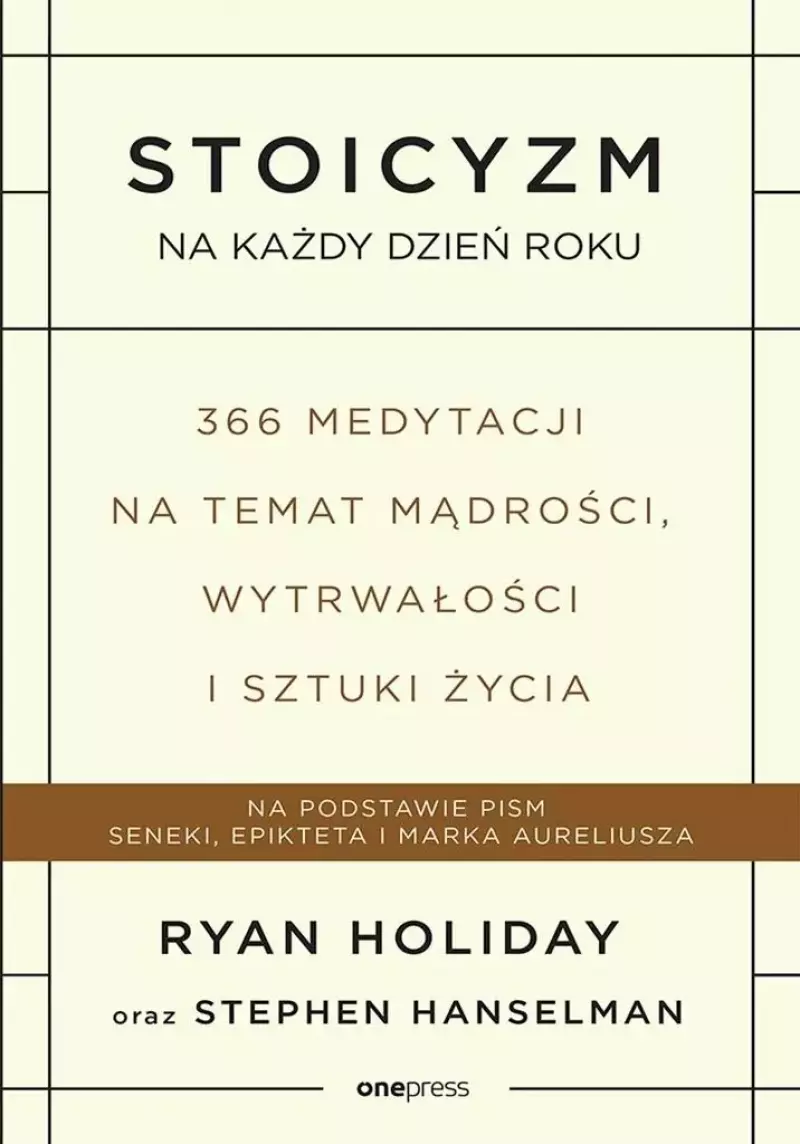 Stoicyzm na każdy dzień roku. Stoicyzm na każdy dzień roku.