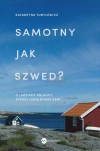 Samotny jak Szwed? O ludziach Północy, którzy lubią bywać sami - zdjęcie