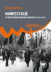 Manifestacje w przestrzeni publicznej Warszawy - zdjęcie