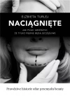 Naciągnięte. Jak Polki uwierzyły, że tylko piękne będą szczęśliwe - zdjęcie