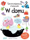 Spostrzegawczy maluszek. W domu - zdjęcie
