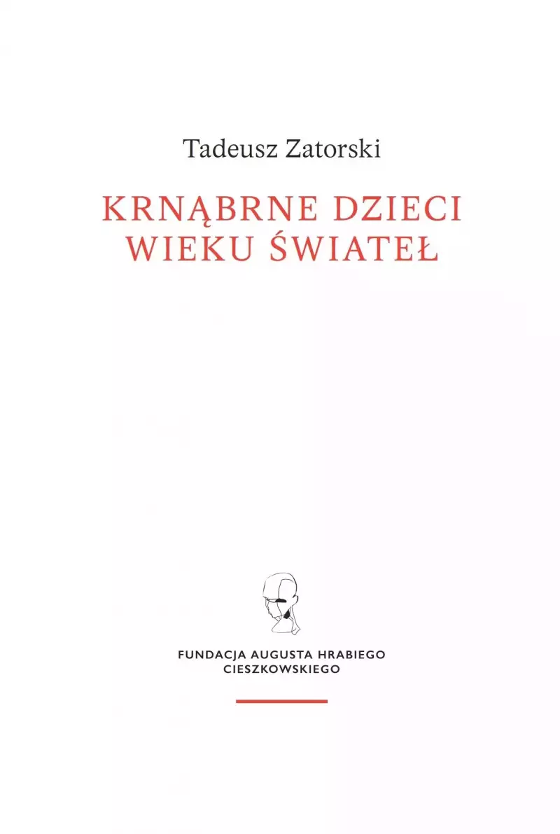 Krnąbrne dzieci wieku świateł Krnąbrne dzieci wieku świateł