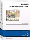 Prawo administracyjne, wydanie 10 - zdjęcie