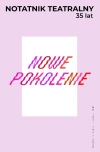 Notatnik Teatralny 103-104/2026 Nowe pokolenie - zdjęcie