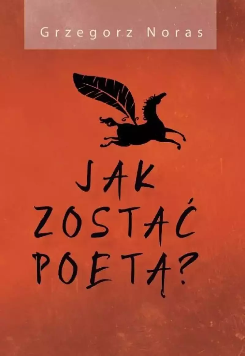 Jak zostać poetą? Jak zostać poetą?