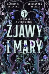 Historie z Etherton. Tom 1. Zjawy i mary. Historie z Etherton. Tom 1 - zdjęcie