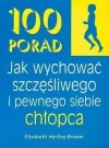 100 porad jak wychować szczęśliwego i pewnego siebie chłopca - zdjęcie