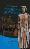 Niezbędnik krzyżowca. Pieśni i opowieści krucjatowe + CD - zdjęcie