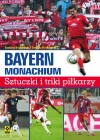 Bayern Monachium. Sztuczki i triki piłkarzy, wydanie drugie - zdjęcie
