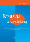Wygraj z dysleksją. Zbiór ćwiczeń usprawniających umiejętność czytania - zdjęcie