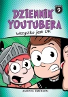 Dziennik Youtubera. Wszystko jest OK - zdjęcie