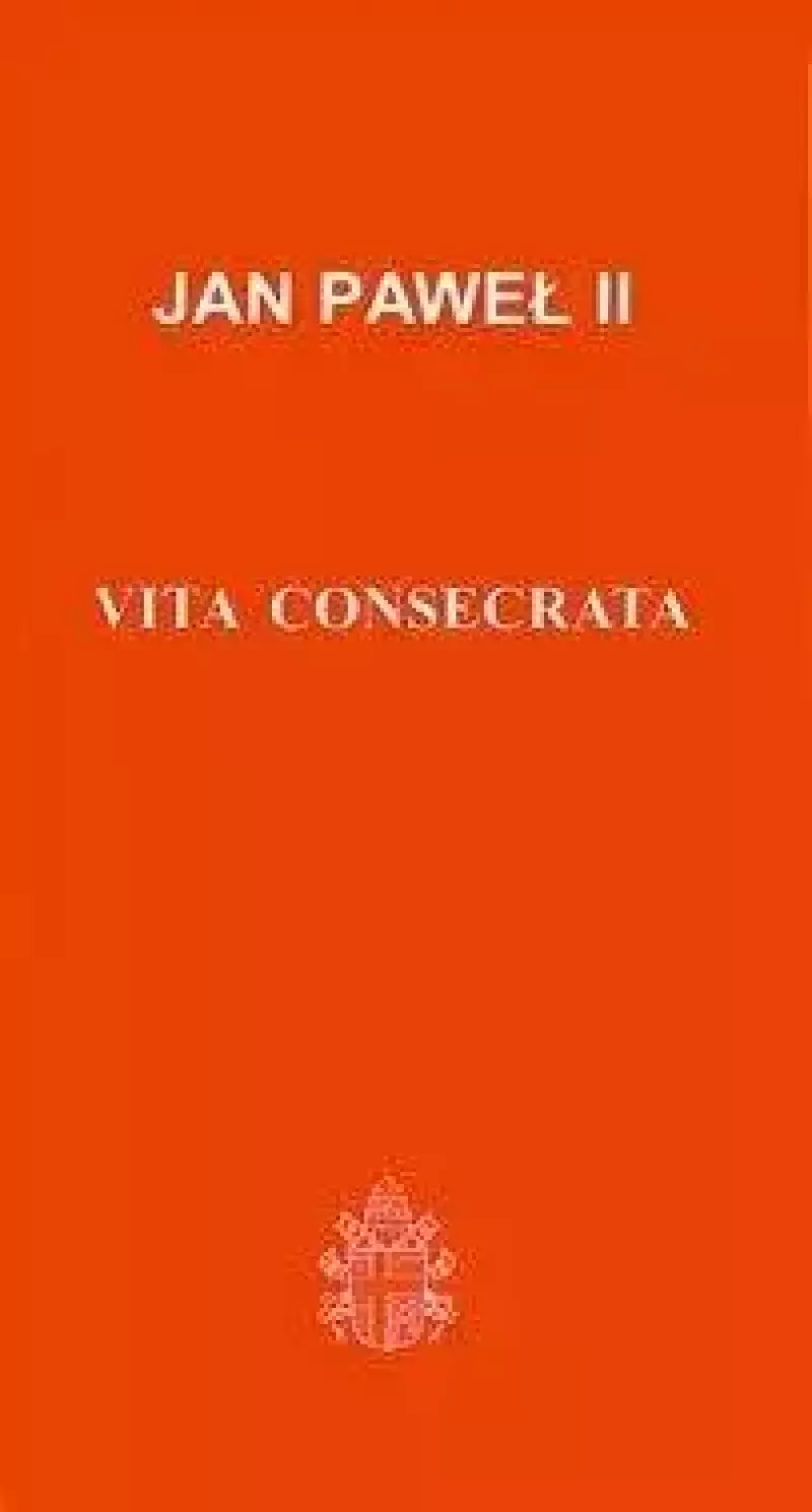 Vita Consecrata Vita Consecrata