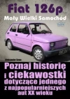 Fiat 126p. Mały Wielki Samochód - zdjęcie