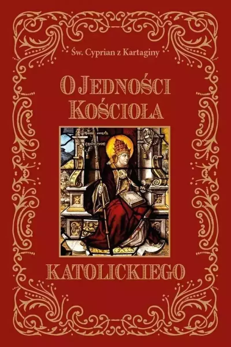 O jedności Kościoła katolickiego O jedności Kościoła katolickiego