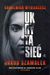 Ukryta sieć. Cokolwiek wybierzesz. Tom 1 - zdjęcie