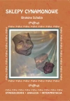 Sklepy Cynamonowe Brunona Schulza - zdjęcie